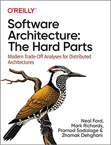 Cover: Software Architecture: The Hard Parts (Ford, Richards, etc.)